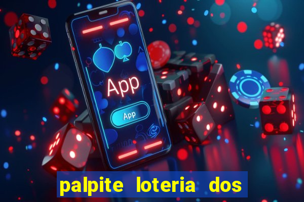 palpite loteria dos sonhos de hoje